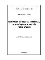 Luận văn thạc sĩ Luật học: Kiểm sát việc tiếp nhận, giải quyết tố giác, tin báo về tội phạm và thực tiễn tại tỉnh Điện Biên