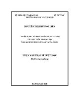 Luận văn thạc sĩ Luật học: Chuẩn bị xét xử phúc thẩm vụ án dân sự và thực tiễn áp dụng tại Toà án nhân dân cấp cao tại Đà Nẵng