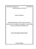 Luận văn thạc sĩ Luật học: Bảo đảm quyền bào chữa của bị can, bị cáo trong xét xử sơ thẩm vụ án hình sự và thực tiễn tại Toà án nhân dân tỉnh Phú Thọ