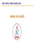 Học phần công nghệ java  mảng và chuỗi