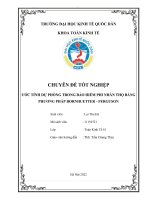 Chuyên đề tốt nghiệp: Ước tính dự phòng trong bảo hiểm phi nhân thọ bằng phương pháp bornhuetter - ferguson