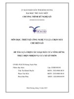 Đề tài lựa chọn các loại máy cưa vòng đứng thực hiện nhiệm vụ cưa xẻ gỗ tròn