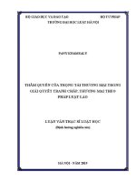 Luận văn thạc sĩ Luật học: Thẩm quyền của trọng tài thương mại trong giải quyết tranh chấp kinh doanh, thương mại theo pháp luật Lào