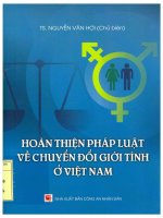 Sách chuyên khảo: Hoàn thiện pháp luật về chuyển đổi giới tính ở Việt Nam - Nguyễn Văn Hợi chủ biên, Nguyễn Minh Oanh