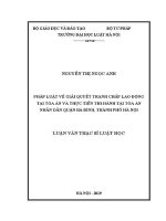 Luận văn thạc sĩ Luật học: Pháp luật về giải quyết tranh chấp lao động tại Toà án và thực tiễn thi hành tại Toà án nhân dân quận Ba Đình, thành phố Hà Nội