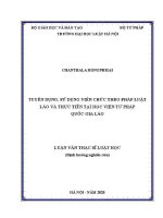 Luận văn thạc sĩ Luật học: Tuyển dụng, sử dụng viên chức theo pháp luật Lào và thực tiễn tại Học viện Tư pháp Quốc gia Lào