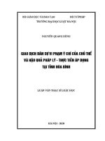 Luận văn thạc sĩ Luật học: Giao dịch dân sự vi phạm ý chí của chủ thể và hậu quả pháp lý - Thực tiễn áp dụng tại tỉnh Hoà Bình
