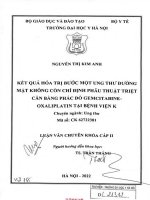 Kết quả hóa trị bước một ung thư đường mật không còn chỉ định phẫu thuật triệt căn bằng phác đồ gemcitabine   oxaliplatin tại bệnh viện k