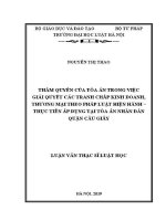 Luận văn thạc sĩ Luật học: Thẩm quyền của Toà án trong việc giải quyết các tranh chấp kinh doanh, thương mại theo pháp luật hiện hành - Thực tiễn áp dụng tại Toà án nhân dân quận Cầu Giấy