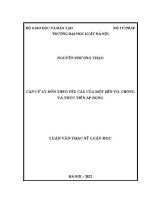 Luận văn thạc sĩ Luật học: Căn cứ ly hôn theo yêu cầu của một bên vợ, chồng và thực tiễn áp dụng