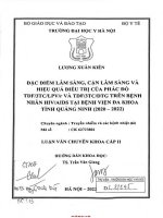 Đặc điểm lâm sàng cận lâm sàng và hiệu quả điều trị của phác đồ tdf,3ct,lpv,r và tdf,3ct,dtg trên bệnh nhân hiv aids tại bvđk tỉnh quảng ninh (2020 2022)