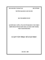 Luận văn thạc sĩ Luật học: Quyền bào chữa của người bị buộc tội theo Hiến pháp nước Cộng hoà xã hội chủ nghĩa Việt Nam năm 2013