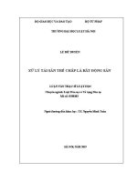 Luận văn thạc sĩ Luật học: Xử lý tài sản thế chấp là bất động sản