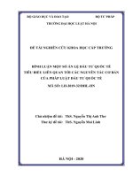 Đề tài nghiên cứu khoa học cấp Trường: Bình luận một số án lệ đầu tư quốc tế tiêu biểu liên quan tới các nguyên tắc cơ bản của pháp luật đầu tư quốc tế