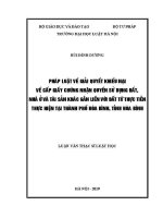 Luận văn thạc sĩ Luật học: Pháp luật về giải quyết khiếu nại về cấp giấy chứng nhận quyền sử dụng đất, nhà ở và tài sản khác gắn liền với đất từ thực tiễn thực hiện tại thành phố Hoà Bình, tỉnh Hoà Bình