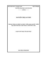 Luận văn thạc sĩ Luật học: Thuận tình ly hôn và thực tiễn giải quyết trên địa bàn huyện Lâm Thao, tỉnh Phú Thọ