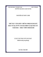 Luận văn thạc sĩ Luật học: Thủ tục cấp giấy chứng nhận đăng ký đầu tư ra nước ngoài theo Luật Đầu tư năm 2014 - Thực tiễn thi hành