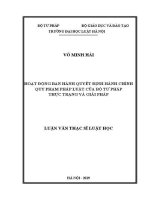 Luận văn thạc sĩ Luật học: Hoạt động ban hành quyết định hành chính quy phạm pháp luật của Bộ Tư pháp - thực trạng và giải pháp