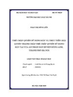 Luận văn thạc sĩ Luật học: Thế chấp quyền sử dụng đất và thực tiễn giải quyết tranh chấp thế chấp quyền sử dụng đất tại Toà án nhân dân huyện Đông Anh, thành phố Hà Nội