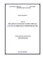 Luận văn thạc sĩ Luật học: Hoà giải vụ án dân sự và thực tiễn tại các Toà án nhân dân ở thành phố Hà Nội