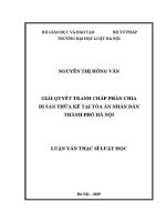Luận văn thạc sĩ Luật học: Giải quyết tranh chấp phân chia di sản thừa kế tại Toà án nhân dân thành phố Hà Nội