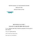 Buổi thảo luận thứ 3 tài sản và quyền đối với tài sản bộ môn những quy định chung về luật dân sự, pháp luật về tài sản, quyền sở hữu và thừa kế 2