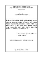 Tóm tắt: Hấp dẫn thương hiệu nhà tuyển dụng trong mối quan hệ với gắn bó công việc, trung thành của nhân viên và hiệu suất công việc của nhân viên: Vai trò điều tiết của quản trị tài năng và năng lực bản thân