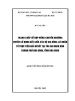 Luận văn thạc sĩ Luật học: Tranh chấp về hợp đồng chuyển nhượng quyền sử dụng đất giữa các hộ gia đình, cá nhân từ thực tiễn giải quyết tại Tòa án nhân dân thành phố Hòa Bình, tỉnh Hòa Bình