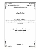 Luận văn thạc sĩ Luật học: Đảm bảo quyền con người trong thi hành quyết định áp dụng biện pháp đưa vào cơ sở cai nghiện bắt buộc ở Đắk Lắk