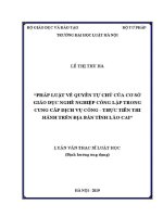 Luận văn thạc sĩ Luật học: Pháp luật về quyền tự chủ của cơ sở giáo dục nghề nghiệp công lập trong cung cấp dịch vụ công - Thực tiễn thi hành trên địa bàn tỉnh Lào Cai
