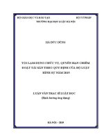 Luận văn thạc sĩ Luật học: Tội lạm dụng chức vụ, quyền hạn chiếm đoạt tài sản theo quy định của Bộ luật Hình sự năm 2015