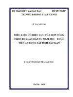Luận văn thạc sĩ Luật học: Điều kiện có hiệu lực của hợp đồng theo Bộ luật Dân sự năm 2015 - Thực tiễn áp dụng tại tỉnh Bắc Kạn