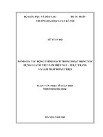 Luận văn thạc sĩ Luật học: Đánh giá tác động chính sách trong hoạt động xây dựng luật ở Việt Nam hiện nay - Thực trạng và giải pháp hoàn thiện