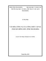 Luận văn Thạc sĩ Quản lý công Văn hóa công vụ của công chức cấp xã ở huyện Đông Sơn, tỉnh Thanh Hóa