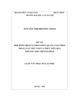 Luận văn thạc sĩ Luật học: Hợp đồng dịch vụ phát sóng quảng cáo theo pháp luật Việt Nam và thực tiễn qua phương tiện truyền hình