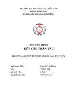 Thuyết minh kết cấu thân tàu  tàu thiết kế là loại tàu chở hàng khô, hoạt động trong khu vực biển không hạn chế