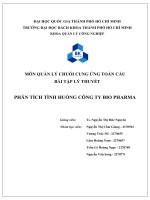 Tiểu luận môn quản lý chuỗi cung ứng toàn cầu bài tập lý thuyết phân tích tình huống công ty bio pharma