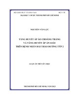 luận án tiến sĩ tăng huyết áp áo choàng trắng và tăng huyết áp ẩn giấu trên bệnh nhân đái tháo đường týp 2