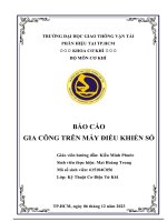 BÁO CÁO GIA CÔNG TRÊN MÁY ĐIỀU KHIỂN SỐ (CNC)