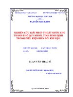 Luận văn thạc sĩ kỹ thuật Chuyên ngành Thủy văn học: Nghiên cứu giải pháp thoát nước cho thành phố Quy Nhơn, tỉnh Bình Định trong điều kiện biến đổi khí hậu