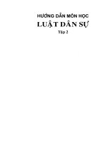 Hướng dẫn môn học Luật Dân sự - Tập 2. Phạm Văn Tuyết chủ biên, Lê Kim Giang, Vũ Thị Hồng Yến, Hoàng Thị Loan (Phần 1)