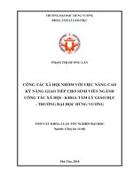CÔNG TÁC XÃ HỘI NHÓM VỚI VIỆC NÂNG CAO KỸ NĂNG GIAO TIẾP CHO SINH VIÊN NGÀNH CÔNG TÁC XÃ HỘI - KHOA TÂM LÝ GIÁO DỤC - TRƯỜNG ĐẠI HỌC HÙNG VƯƠNG