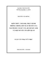 kiến thức thái độ thực hành phòng chống sốt xuất huyết của người dân xã kỳ văn huyện kỳ anh và một số yếu tố liên quan