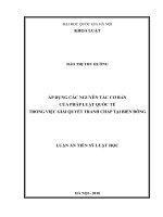 Luận án tiến sĩ luật học: Áp dụng các nguyên tắc cơ bản của pháp luật quốc tế trong việc giải quyết tranh chấp tại biển Đông