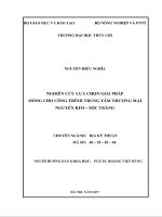 Luận văn thạc sĩ Chuyên ngành Địa kỹ thuật xây dựng: Nghiên cứu lựa chọn giải pháp móng cho công trình Trung tâm Thương mại Nguyễn Kim - Sóc Trăng