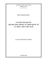 Luận án tiến sĩ luật học: Cơ chế giải quyết tranh chấp trong tư pháp quốc tế và thực tiễn Việt Nam