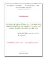 Luận văn thạc sĩ Chuyên ngành Khoa học môi trường: Đánh giá hiện trạng môi trường vùng khai thác mỏ đồng Sin Quyền - tỉnh Lào Cai và đề xuất một số biện pháp bảo vệ môi trường khu vực