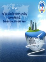 Tiểu Luận - Kinh Tế Đầu Tư - Đề Tài -Vai Trò Của Đầu Tư Với Sự Tăng Trưởng Kinh Tế. Liên Hệ Thực Tiễn Việt Nam