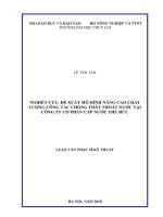 Luận văn thạc sĩ Kỹ thuật cơ sở hạ tầng: Nghiên cứu, đề xuất mô hình nâng cao chất lượng công tác chống thất thoát nước tại Công ty cổ phần cấp nước Thủ Đức