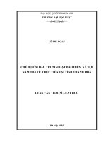Luận văn thạc sĩ luật học: Chế độ ốm đau trong Luật Bảo hiểm xã hội năm 2014 từ thực tiễn tại tỉnh Thanh Hóa